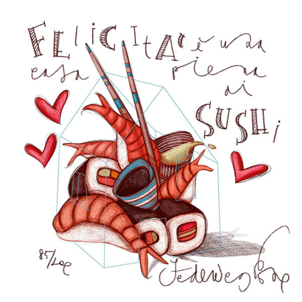 Felicità è una casa piena di sushi