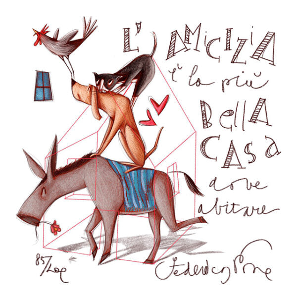 L'amicizia è la più bella casa dove abitare